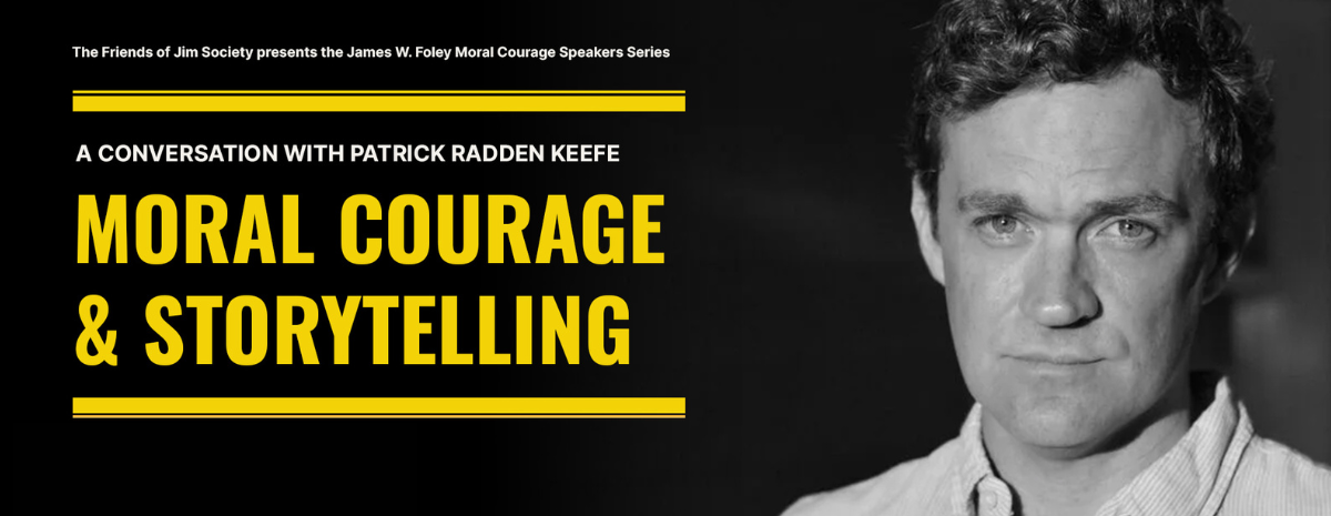 James W. Foley Moral Courage Speaker Series